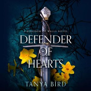 Defender of Hearts, Tanya Bird