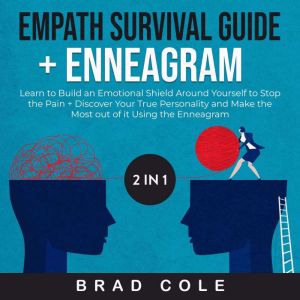 Empath Survival Guide  Enneagram 2 i..., Brad Cole