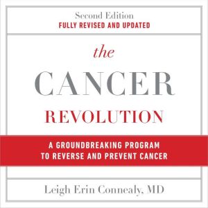 The Cancer Revolution, Leigh Erin Connealy