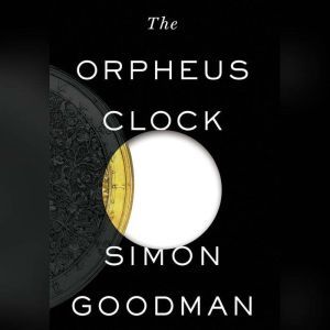 The Orpheus Clock, Simon Goodman