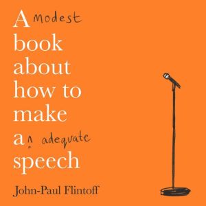 A Modest Book About How to Make an Ad..., JohnPaul Flintoff