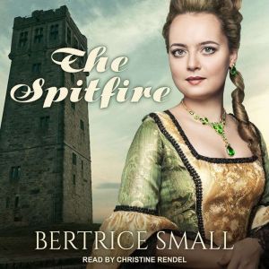 The Spitfire, Bertrice Small
