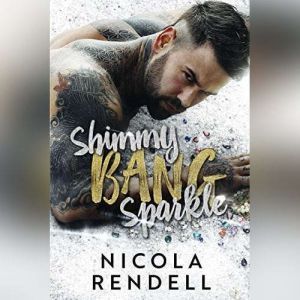 Shimmy Bang Sparkle, Nicola Rendell
