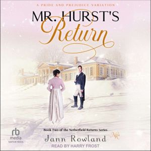 Mr. Hursts Return, Jann Rowland