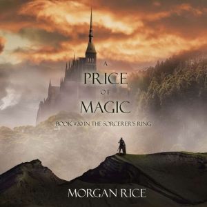 A Price of Magic The Sorcerers Ring..., Morgan Rice