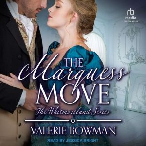 The Marquess Move, Valerie Bowman