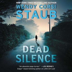 Dead Silence, Wendy Corsi Staub