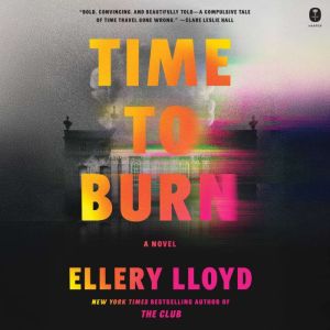 Time to Burn, Ellery Lloyd