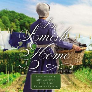 An Amish Home, Beth Wiseman
