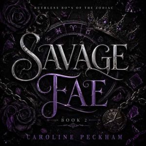 Savage Fae, Caroline Peckham, Susanne Valenti