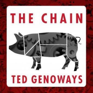 The Chain, Ted Genoways