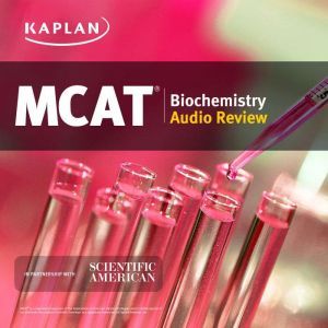 Kaplan MCAT Biochemistry Audio Review..., Jeffrey Koetje