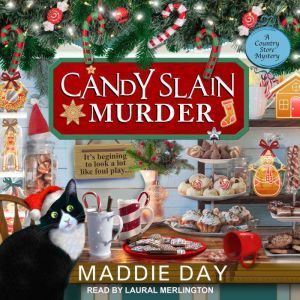 Candy Slain Mystery, Maddie Day