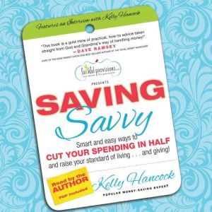Saving Savvy, Kelly Hancock
