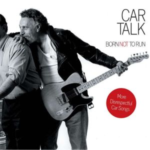 Car Talk Born Not to Run, Ray Magliozzi