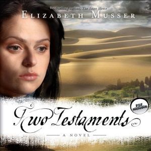 Two Testaments, Elizabeth Musser