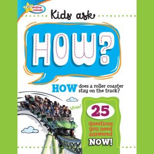 HOW Does A Roller Coaster Stay On The..., Sequoia Kids Media