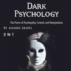 Dark Psychology, Amanda Grapes