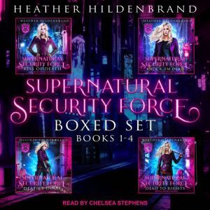 Supernatural Security Force Boxed Set..., Heather Hildenbrand