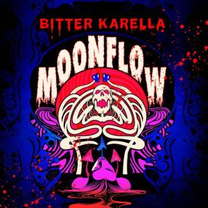 Moonflow, Bitter Karella