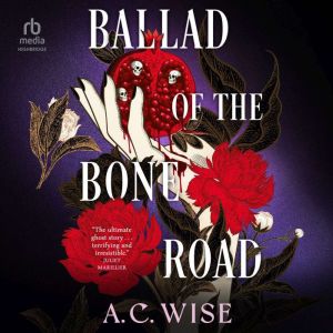 Ballad of the Bone Road