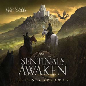 Sentinals Awaken: Book One of the Epic Fantasy Sentinal Series