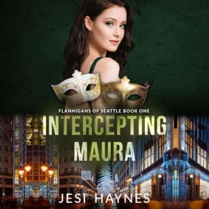 Intercepting Maura, Jesi Haynes