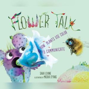Flower Talk, Sara Levine