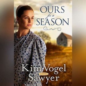 Ours for a Season, Kim Vogel Sawyer
