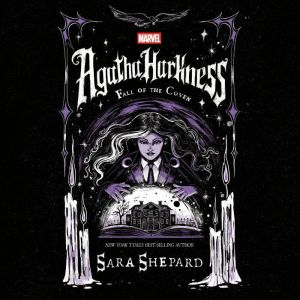 Agatha Harkness Fall of the Coven, Sara Shepard