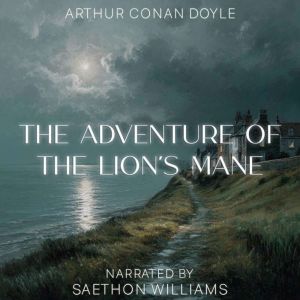 The Adventure of the Lions Mane