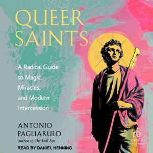 Queer Saints, Antonio Pagliarulo