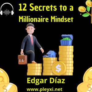12 Secrets to a Millionaire Mindset