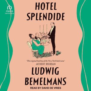 Hotel Splendide, Ludwig Bemelmans
