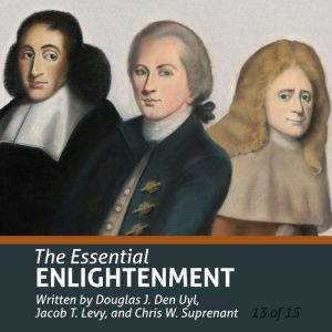 The Essential Enlightenment Essentia..., Douglas J. Den Uyl