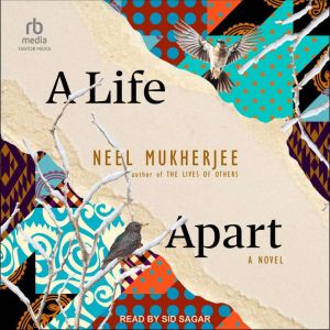 A Life Apart: A Novel
