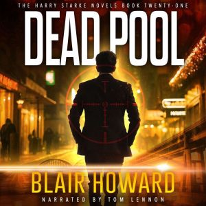 Dead Pool, Blair Howard