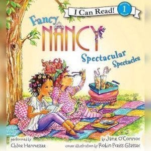 Fancy Nancy Spectacular Spectacles, Jane OConnor