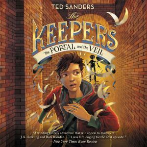 The Keepers 3 The Portal and the Ve..., Ted Sanders