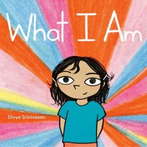 What I Am, Divya Srinivasan