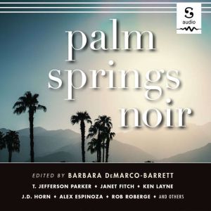 Palm Springs Noir, Barbara DeMarcoBarrett