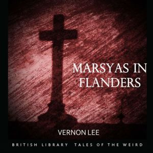 Marsyas in Flanders, Vernon Lee