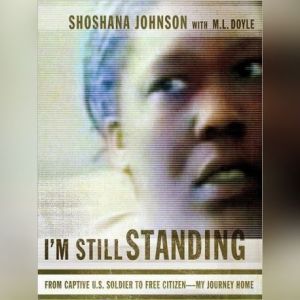 Im Still Standing, Shoshana Johnson with M. L. Doyle