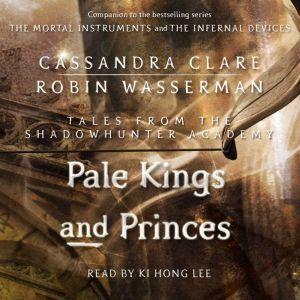 Pale Kings and Princes, Cassandra Clare