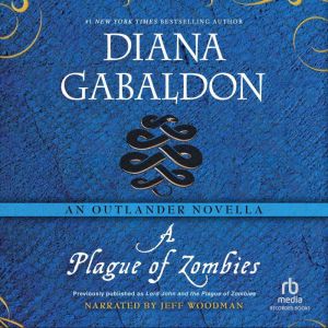 A Plague of Zombies, Diana Gabaldon