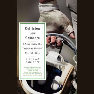 Collision Low Crossers, Nicholas Dawidoff