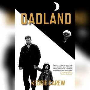 Dadland, Keggie Carew