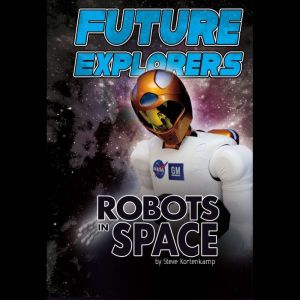 Future Explorers, Steve Kortenkamp