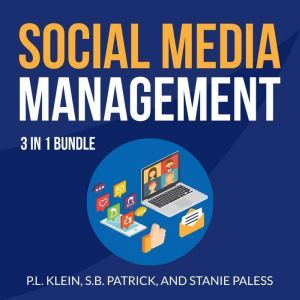 Social Media Management Bundle 3 in ..., P.L. Klein