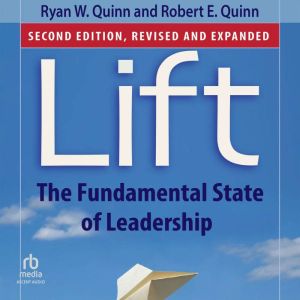 Lift, 2nd Edition, Robert E. Quinn